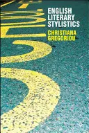 Stilistică literară engleză - English Literary Stylistics