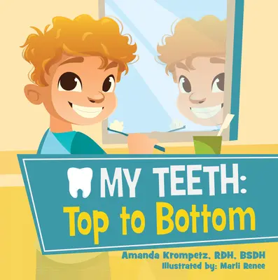 Dinții mei: De sus în jos - My Teeth: Top to Bottom