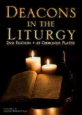 Diaconii în liturghie: Ediția a 2-a - Deacons in the Liturgy: 2nd Edition