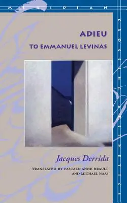 Adio lui Emmanuel Levinas - Adieu to Emmanuel Levinas