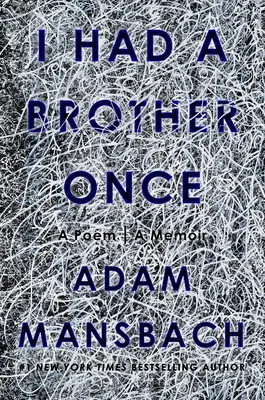 Am avut odată un frate: un poem, o amintire - I Had a Brother Once: A Poem, a Memoir