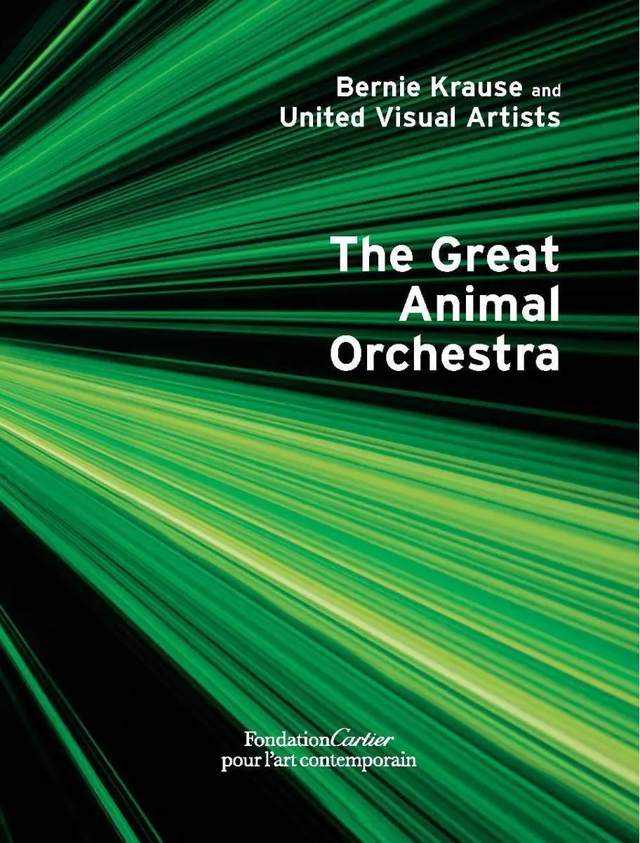 Bernie Krause: Marea orchestră a animalelor - Bernie Krause: The Great Animal Orchestra