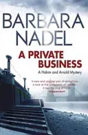 O afacere privată: Un mister Hakim și Arnold - A Private Business: A Hakim and Arnold Mystery