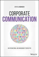 Comunicarea corporativă: O perspectivă internațională și de management - Corporate Communication: An International and Management Perspective
