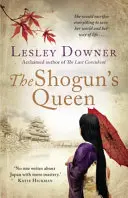Regina Shogunului - Cvartetul Shogunului, Cartea 1 - Shogun's Queen - The Shogun Quartet, Book 1
