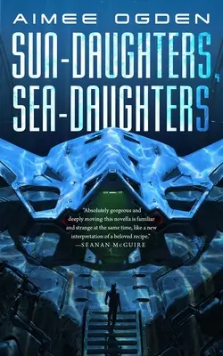 Fiicele soarelui, fiicele mării (Sun-Daughters, Sea-Daughters) - Sun-Daughters, Sea-Daughters