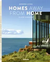 Modern Living: Case departe de casă - Modern Living: Homes Away from Home