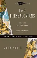 1 și 2 Tesaloniceni: Trăind în vremurile de pe urmă - 1 & 2 Thessalonians: Living in the End Times