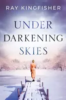 Sub cerul întunecat - Under Darkening Skies