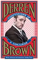 Confesiunile unui conjurator - Confessions of a Conjuror