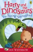 Harry și dinozaurii: Spărgătorii de zăpadă! - Harry and the Dinosaurs: The Snow-Smashers!
