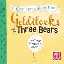 My Very First Story Time: Goldilocks and the Three Bears - Poveste cu glosar de imagini și o activitate - My Very First Story Time: Goldilocks and the Three Bears - Fairy Tale with picture glossary and an activity
