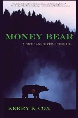 Money Bear: Un thriller polițist marca Nick Tanner - Money Bear: A Nick Tanner Crime Thriller