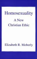 Homosexualitatea: O nouă etică creștină - Homosexuality: A New Christian Ethic