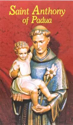 Sfântul Anton de Padova: Prietenul nostru franciscan - Saint Anthony of Padua: Our Franciscan Friend