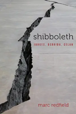 Shibboleth: Judecători, Derrida, Celan - Shibboleth: Judges, Derrida, Celan