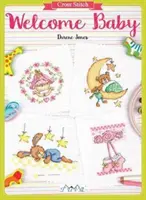 Cusătură încrucișată: Bun venit bebeluș - Cross Stitch: Welcome Baby