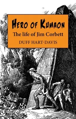Eroul din Kumaon: Viața lui Jim Corbett - Hero of Kumaon: The Life of Jim Corbett