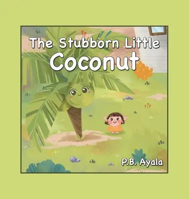 Mica nucă de cocos încăpățânată - The Stubborn Little Coconut