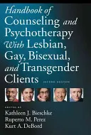 Manual de consiliere și psihoterapie cu clienți lesbiene, gay, bisexuali și transsexuali - Handbook of Counseling and Psychotherapy with Lesbian, Gay, Bisexual, and Transgender Clients
