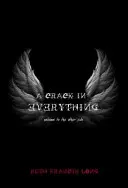 O crăpătură în tot: Bine ați venit în partea cealaltă - A Crack in Everything: Welcome to the Other Side