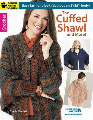 Șalul cu manșete și multe altele! - The Cuffed Shawl and More!