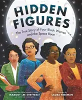 Figuri ascunse: Povestea adevărată a patru femei de culoare și cursa spațială - Hidden Figures: The True Story of Four Black Women and the Space Race