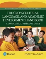 The Crosscultural, Language, and Academic Development Handbook: A Complete K-12 Reference Guide