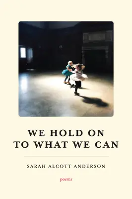 Ne agățăm de ceea ce putem - We Hold on to What We Can