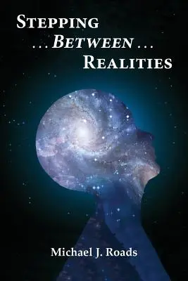 Pășind între realități - Stepping Between Realities