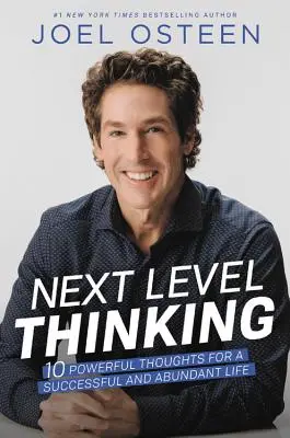 Next Level Thinking: 10 gânduri puternice pentru o viață plină de succes și abundență - Next Level Thinking: 10 Powerful Thoughts for a Successful and Abundant Life