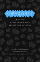 Sofocle I: Antigona/Oedip rege/Oedip la Colon - Sophocles I: Antigone/Oedipus the King/Oedipus at Colonus
