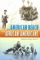 O plajă americană pentru afro-americani - An American Beach for African Americans