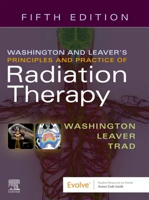 Washington & Leaver's Principles and Practice of Radiation Therapy (Principiile și practica radioterapiei) - Washington & Leaver's Principles and Practice of Radiation Therapy