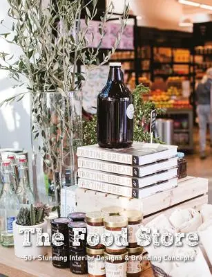 Food Store: 50+ Concepte uimitoare de design interior și de branding - Food Store: 50+ Stunning Interior Designs & Branding Concepts