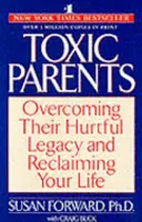 Părinți toxici - Toxic Parents