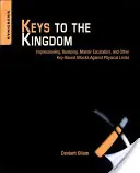 Keys to the Kingdom: Impressioning, Privilege Escalation, Bumping și alte atacuri bazate pe chei împotriva încuietorilor fizice - Keys to the Kingdom: Impressioning, Privilege Escalation, Bumping, and Other Key-Based Attacks Against Physical Locks