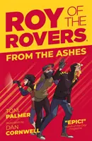 Roy of the Rovers: Din cenușă - Roy of the Rovers: From the Ashes