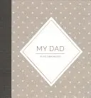 Tatăl meu: Jurnal de interviu - My Dad: Interview Journal