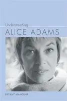 Înțelegerea lui Alice Adams - Understanding Alice Adams