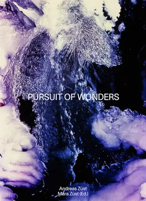 Andreas Zst: Căutarea minunilor - Andreas Zst: Pursuit of Wonders