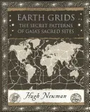 Grilele Pământului - Modelele secrete ale siturilor sacre ale Gaiei - Earth Grids - The Secret Patterns of Gaia's Sacred Sites