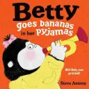 Betty Goes Bananas în pijamaua ei - Betty Goes Bananas in her Pyjamas