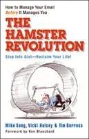 Revoluția hamsterului: How to Manage Your Email Before It Manages You - Hamster Revolution: How to Manage Your Email Before It Manages You