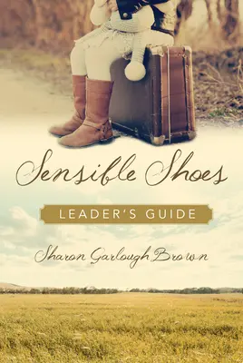 Sensible Shoes Ghidul liderului - Sensible Shoes Leader's Guide