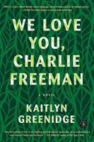 Te iubim, Charlie Freeman - We Love You, Charlie Freeman