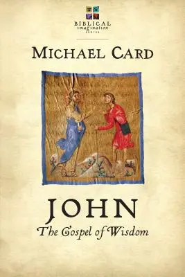 Ioan: Evanghelia înțelepciunii - John: The Gospel of Wisdom