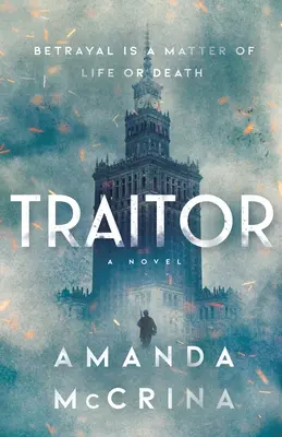 Traitor: Un roman din Al Doilea Război Mondial - Traitor: A Novel of World War II