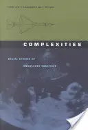 Complexități: Studii sociale ale practicilor cunoașterii - Complexities: Social Studies of Knowledge Practices
