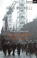 Plimbare prin trecutul industrial al orașului Glasgow - Walking Through Glasgow's Industrial Past